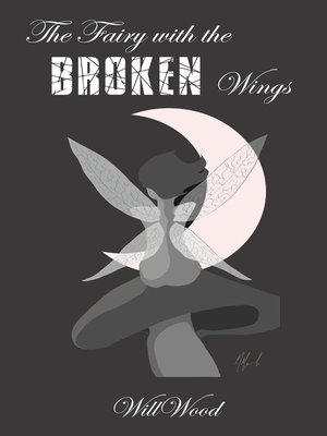 cover image of The Fairy With the Broken Wings
